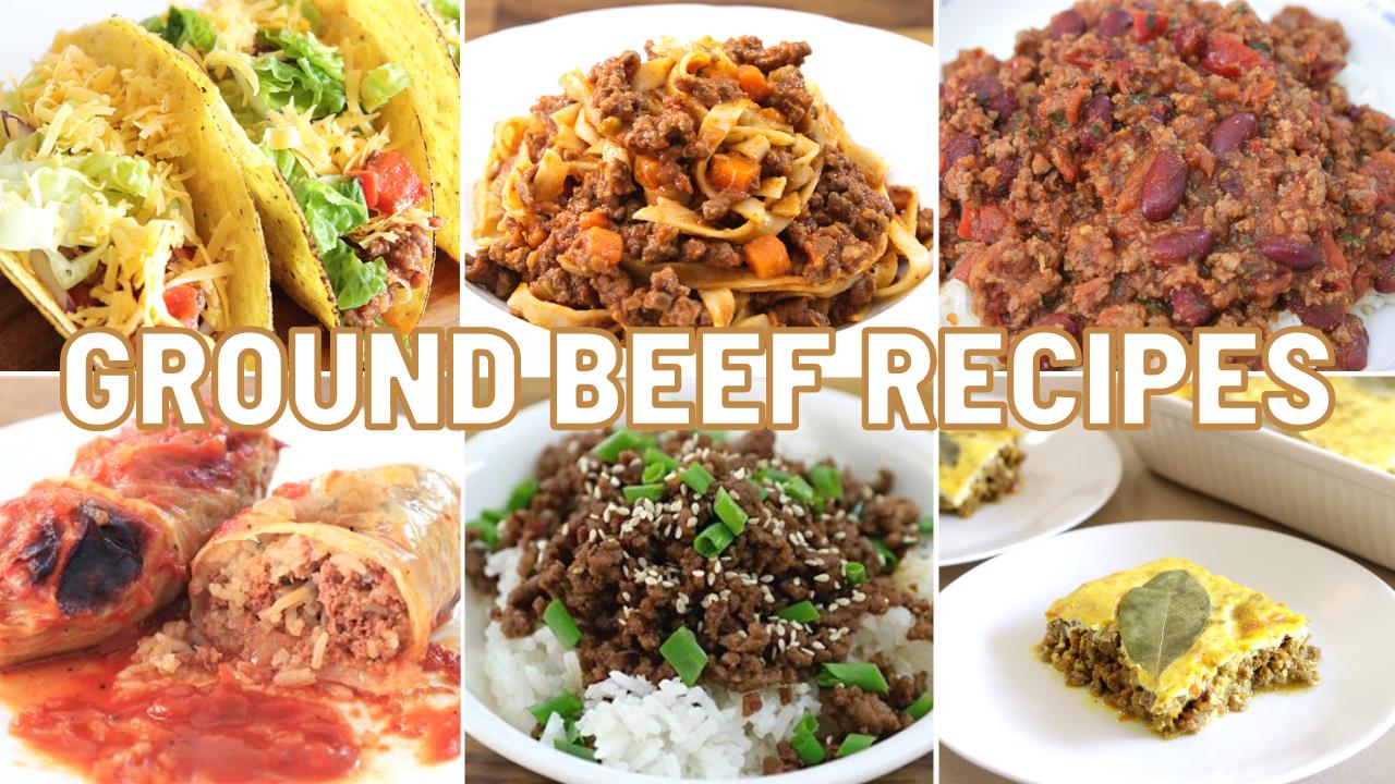 7 Easy Ground Beef Recipes