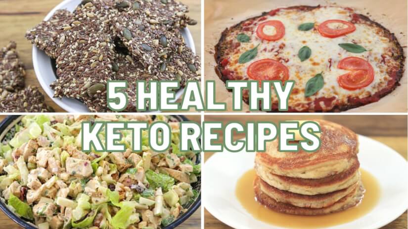5 Healthy KETO Recipes